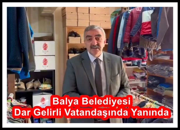 Balya Belediyesi Dar Gelirli Vatandaşında Yanında