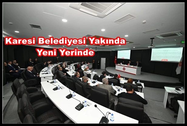 Karesi Belediyesi Yakında Yeni Yerinde