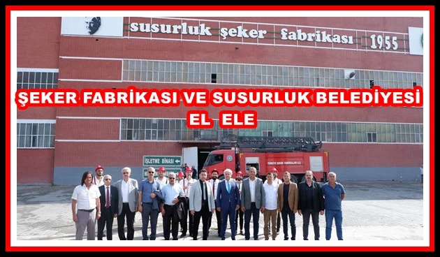 Şeker Fabrikası Ve Susurluk Belediyesi  El Ele